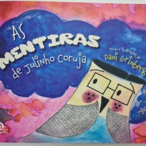 Livro As Mentiras de Julinho Coruja