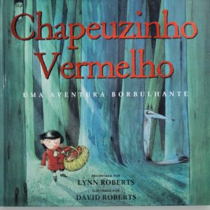 Livro Chapeuzinho Vermelho, Uma Aventura Borbulhante - Zastras