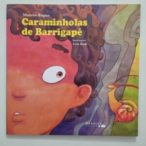 Livro Caraminholas de Barrigapé - Maralto