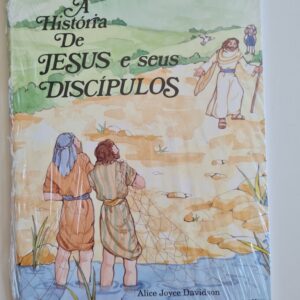 História de Jesus e Seus Discípulos, A