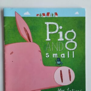 Pig and Small