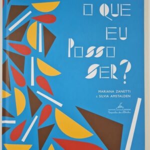 Livro Que Posso Ser?, O - Companhia das Letrinhas