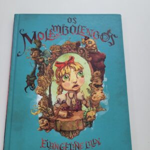 Livro Os Molambolengos - Evangeline Lilly