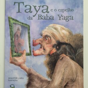 Livro Taya e o Espelho da Baba Yaga - Abacatte