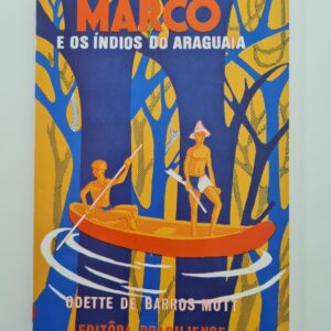 Livro Marco e os Índios do Araguaia - Jovens do Mundo Todo