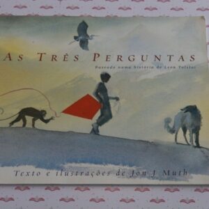 Livro As Três Perguntas: baseado numa História de Leon Tolstoi