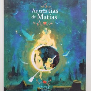 Livro As Três tias de Matias - Cortez